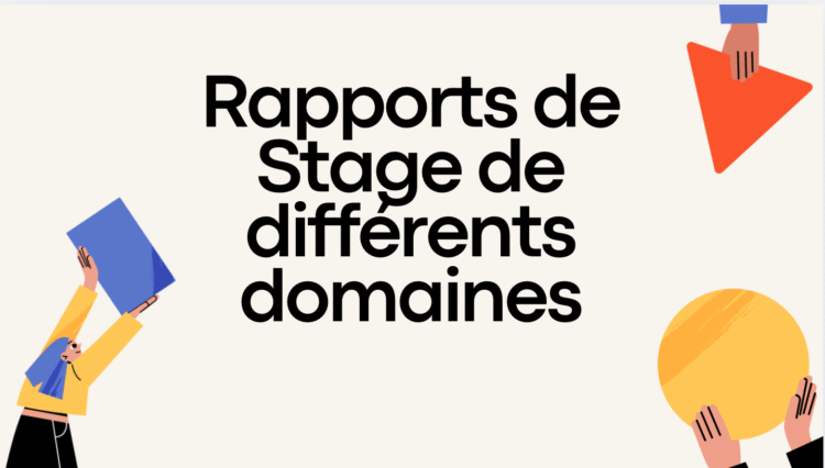 Exemplaires des Rapports de Stage de différents domaines en PDF